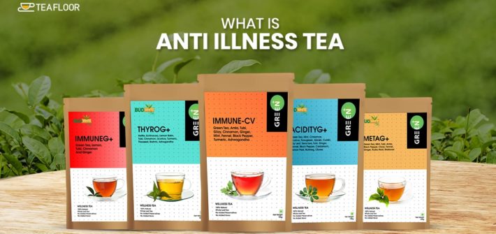 What Is Anti Illness Tea