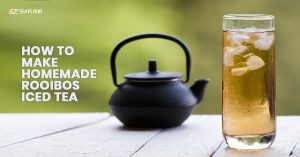 Homemade Rooibos Iced Tea recipe