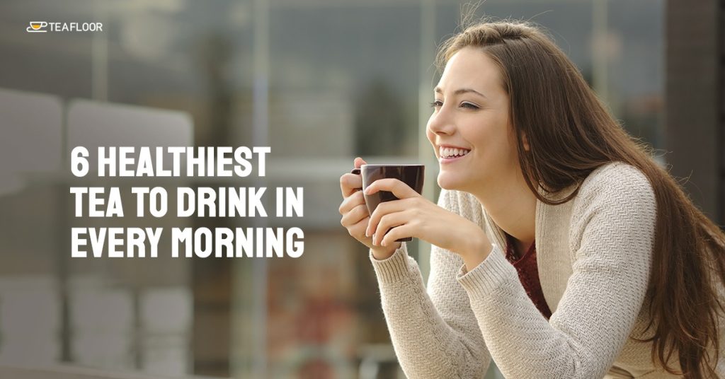healthiest tea to drink.