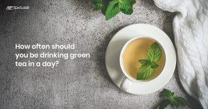 Cups Of Green Tea A Day